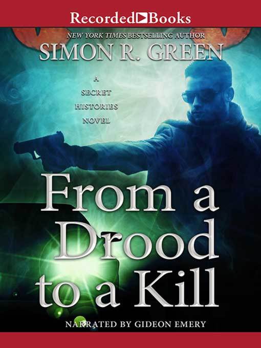 Title details for From a Drood to a Kill by Simon R. Green - Wait list